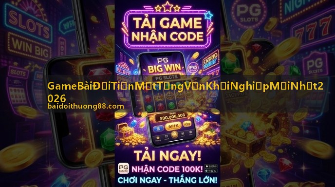 Slots tặng vốn game bài đổi tiền mặt 2026